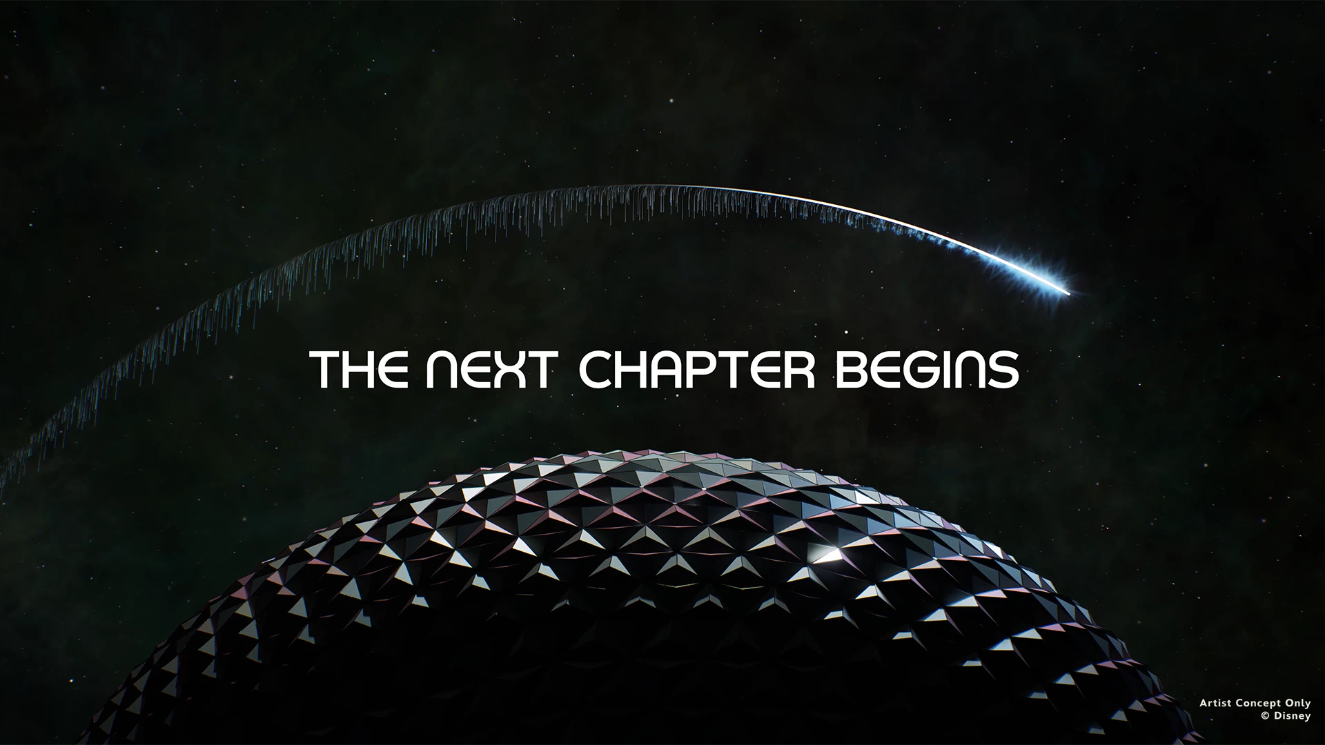 Concept art of the Spaceship Earth geodesic sphere at EPCOT with the words The Next Chapter Begins. | CREDIT: Disney