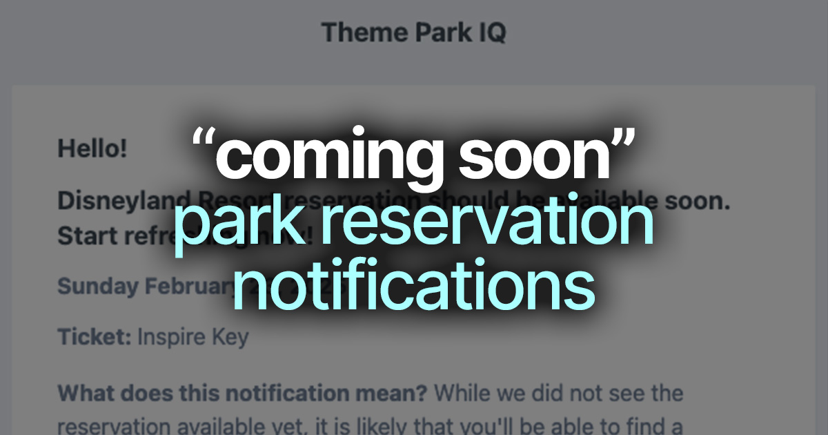 New feature: "coming soon" notifications for park reservation alerts